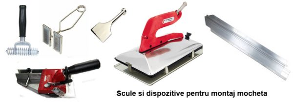 Scule montaj mocheta